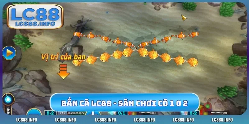 Bắn cá LC88 - Sân chơi có 1 0 2