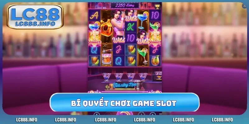 Bí quyết chơi game slot tuyệt vời ông mặt trời