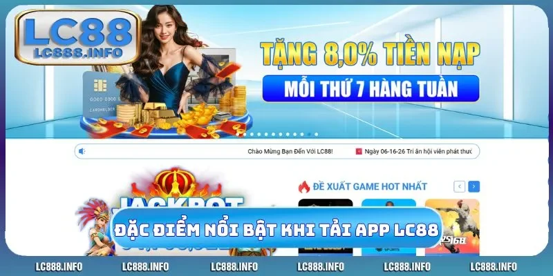 Đặc điểm nổi bật khi tải app LC88