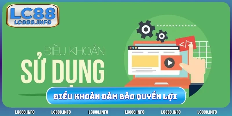 Điều kiện điều khoản đảm bảo quyền lợi cho 2 bên