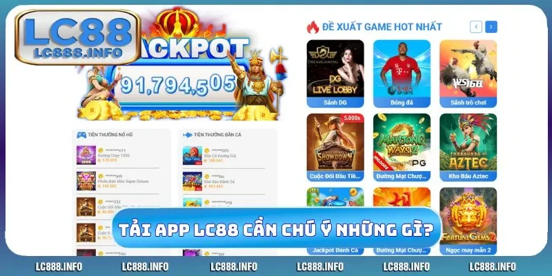 Tải app LC88 cần chú ý những gì?